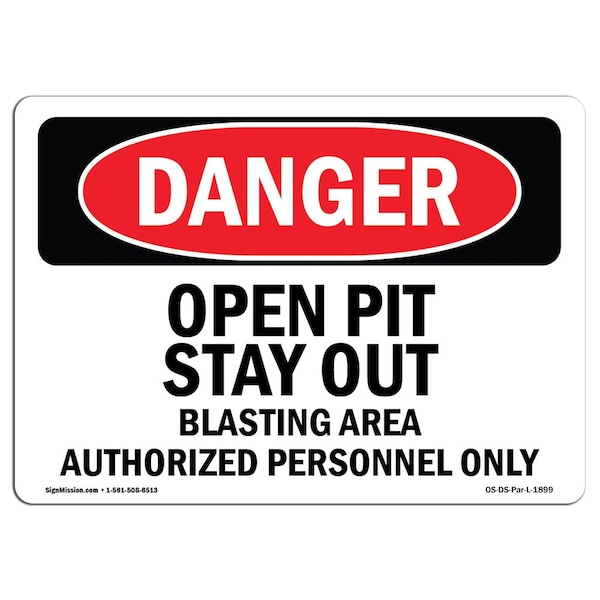 Safety Sign, OSHA Danger, 3.5" Height, Open Pit Stay Out Blasting Area, Landscape, 10PK